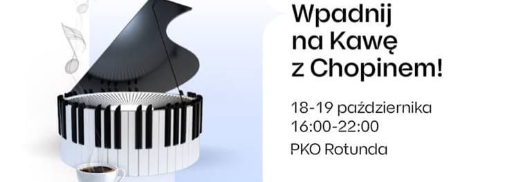 Coffee with Chopin at PKO Rotunda, 00-026 Warszawa
